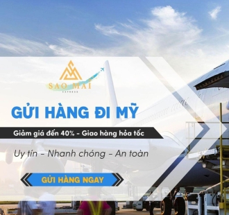 Sao Mai Express: Đơn vị gửi hàng đi Mỹ nhanh, giá rẻ, uy tín 
