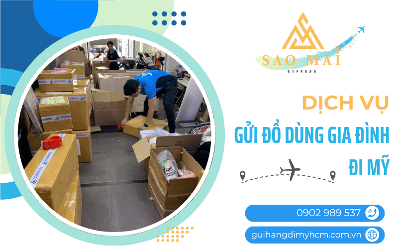 dịch vụ gửi đồ dùng gia đình đi Mỹ