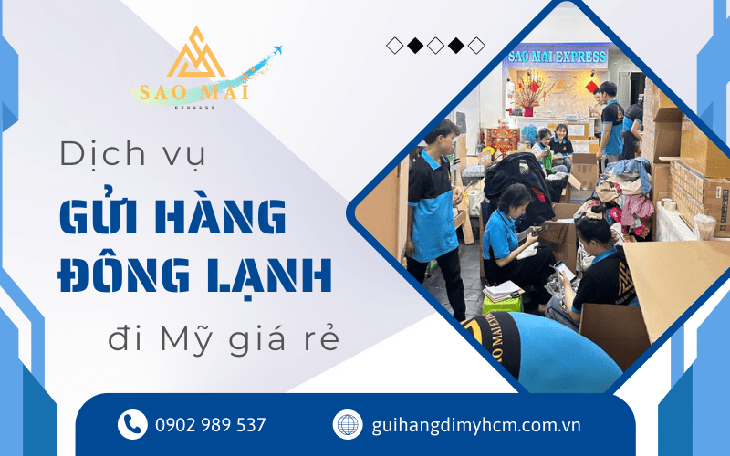 dịch vụ gửi hàng đông lạnh đi Mỹ giá rẻ