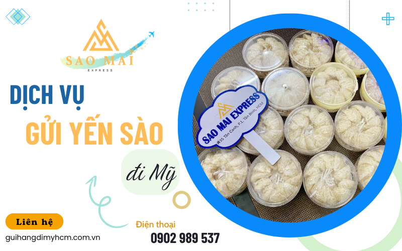 Gửi yến sào đi Mỹ