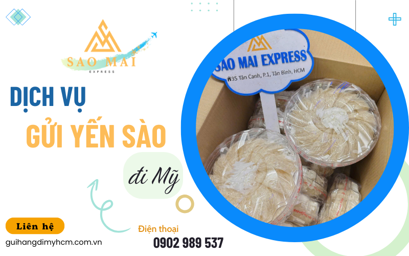 Gửi yến sào đi Mỹ